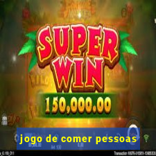 jogo de comer pessoas